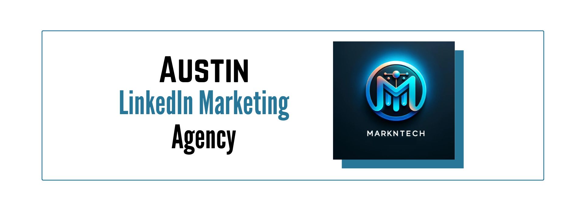 Austin LinkedIn Marketing Agency