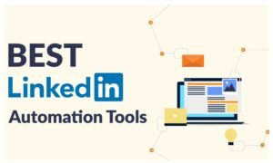 10 Best LinkedIn Automation Tools For Lead Generation In 2026